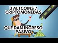 INGRESOS PASIVOS: 3 ALTCOINS / CRIPTOMONEDAS QUE DAN DIVIDENDOS