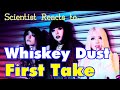 Scientist Reacts to Whiskey Dust - First Take