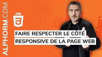 Formation CSS : Faire respecter le côté responsive de la page web