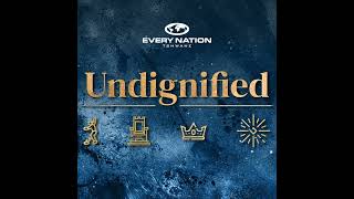 Undignified - Worship Series 3 - Fred De Meillon - Every Nation Tshwane Lynnwood PM