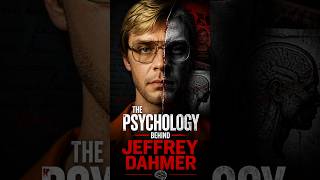 The Psychology Behind Jeffrey Dahmer #history #shorts #historyshorts