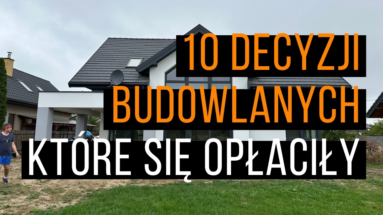 10 decyzji w naszym domu, które mają sens i się sprawdzają!