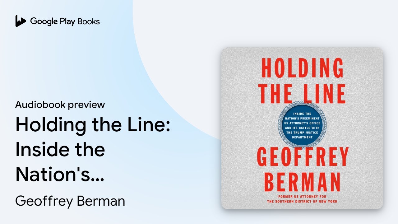 Holding the Line: Inside the Nation's… by Geoffrey Berman · Audiobook preview