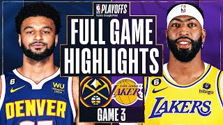 1 Nuggets At 7 Lakers   Game 3 Highlights  May 20 2023