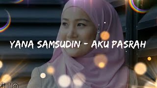 Aku Pasrah - Yana
