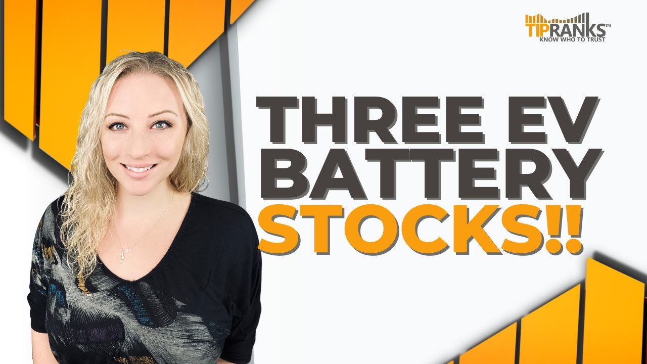 mvst stock Update 2022 3 EV Battery Stocks Gearing up for Gains; Analysts Say ‘Buy’!!