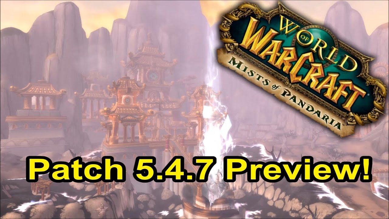 WoW - Patch 5.4.7 Preview - Season 15, Dread Raven Mount & more!