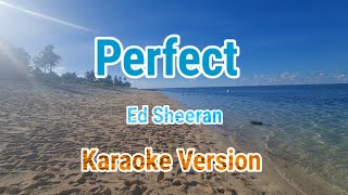 Download lagu Perfect - Ed Sheeran (Karaoke Version)