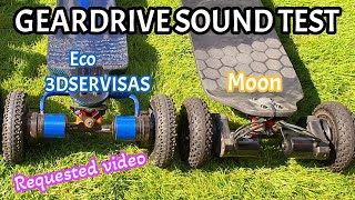 Sound test of 3Dservisas Eco drives and Moon drives.
