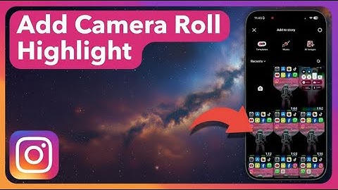 How To Add Instagram Highlights From Camera Roll