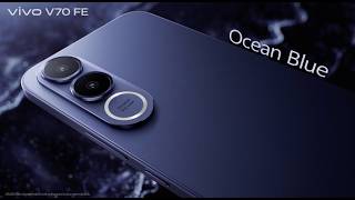 vivo V70 FE สี Ocean Blue 💙 l vivo V70 FE
