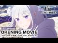 TVアニメ「Re：ゼロから始める異世界生活」4th season ノンクレジットオープニング映像