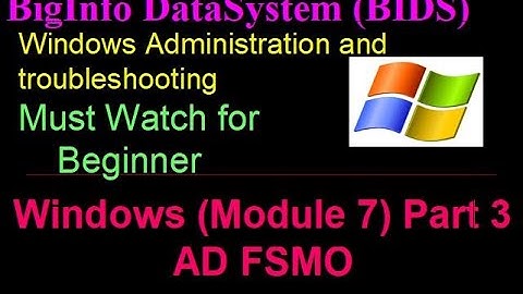 Module 7 | Windows Active Directory FSMO(part 3) | #Technicalsupportcentre