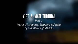 Virt A Mate Tutorial Part 7 - Triggers part 1 & Audio (Version 1.5.2)