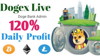 Dogex live new dogecoin mining site 120% 24 hour live Deposit withdrawal proof,