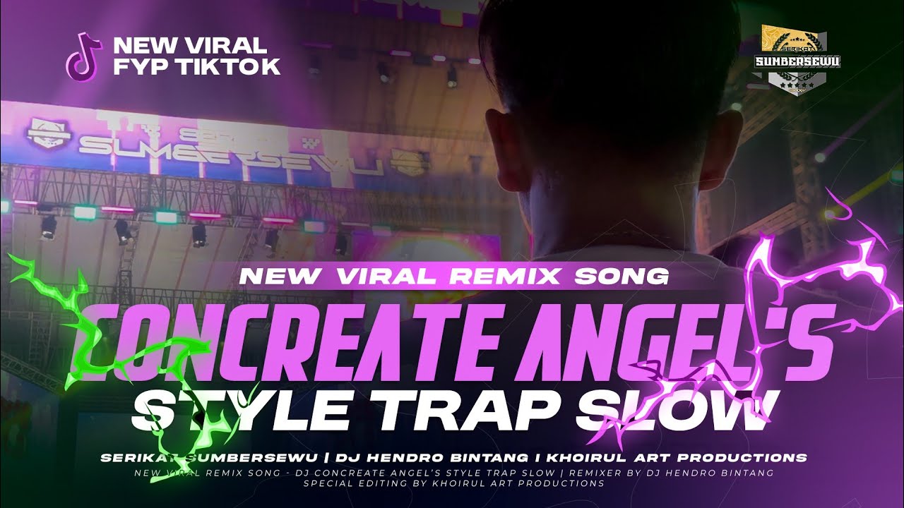 TRAP CONCREATE ANGEL SERIKAT SUMBERSEWU 2026