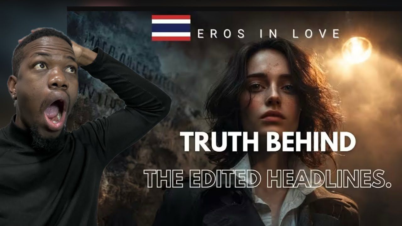 EROS IN LOVE - COLLATERAL NARRATIVE | PROTEST SONG ON TRUTH ' WAR & MEMORY | ABOUT THAILAND REACTION