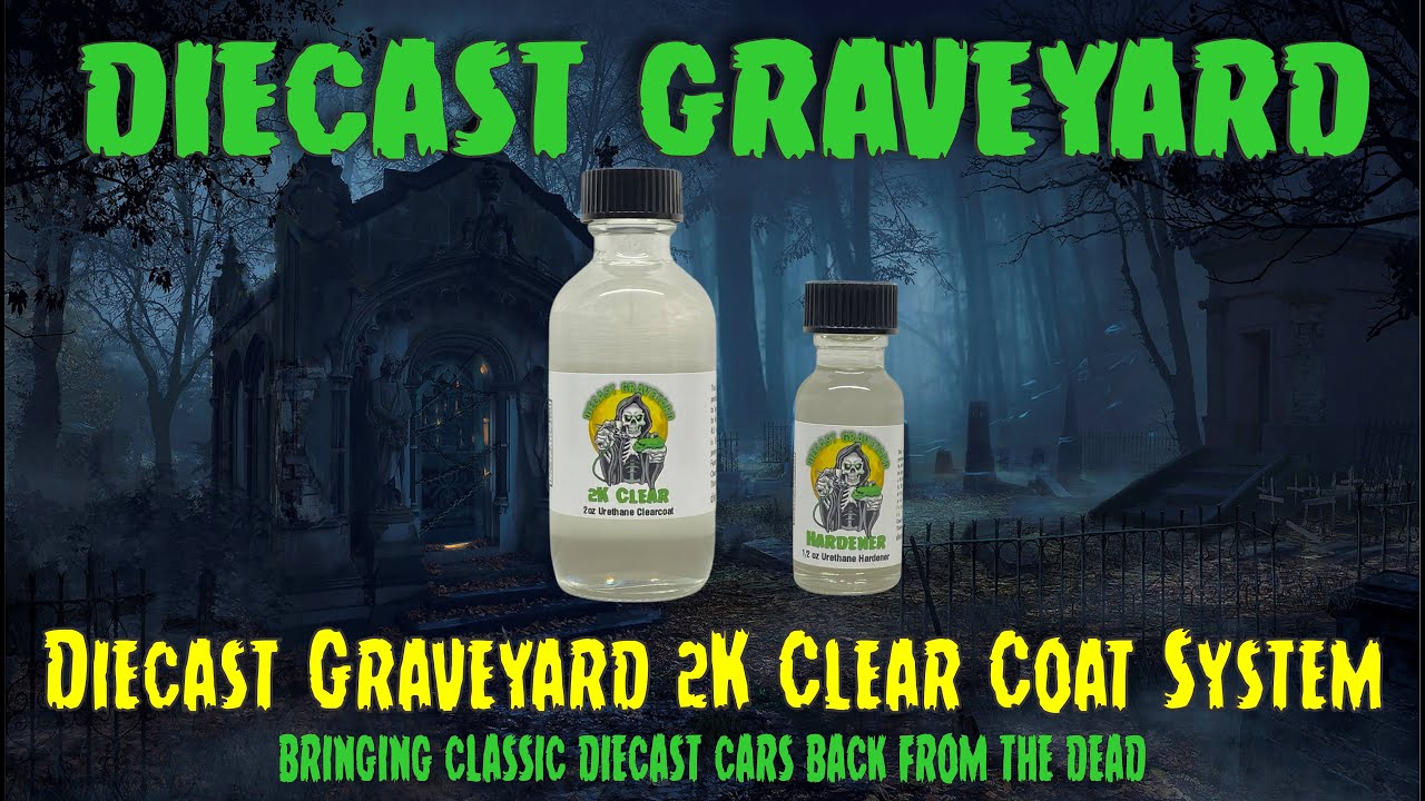 Diecast Graveyard Clear Coat System YouTube