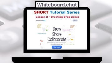 Whiteboard.Chat Version 2.0: SHORT Tutorial Series - Creating a Drop Zone Activity