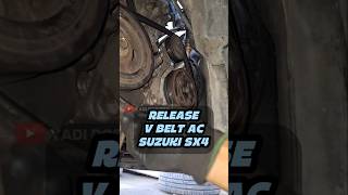 RELEASE V BELT AC SUZUKI SX4 #vbelt #fanbelt #suzukisx4 #suzuki #maintenance #automobile #mechanic