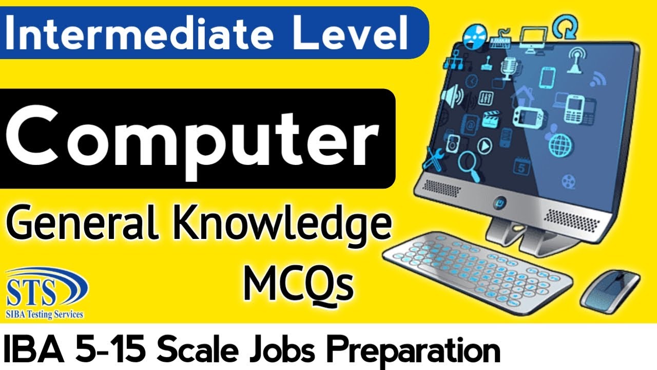 Computer General Knowledge | Intermediate Level MCQs for IBA STS Test Preparation | Computer G.K