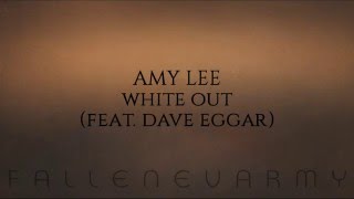 Video thumbnail of "Amy Lee - White Out (Feat. Dave Eggar)"