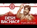 Rajuluku Raju Mix | Desh Bachao