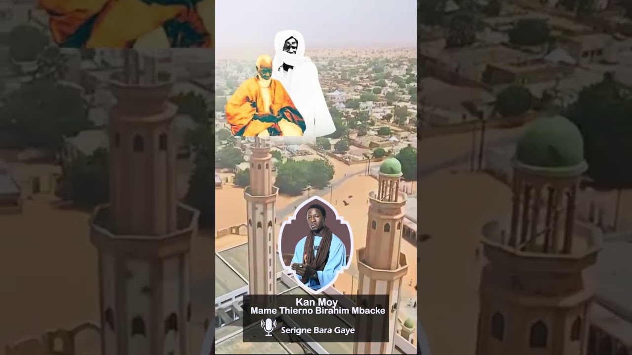 Kan moy Mame Thierno Birahim Mbacké Ndamal Darou