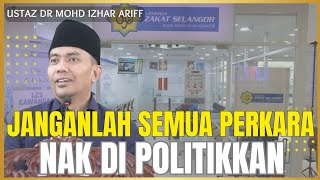Hukum Membayar Zakat, Semua Benda Politik, Soal Jawab - Ustaz Dr Mohd Izhar Ariff