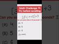 Math Challenge 🧠 | Try Before Scrolling | BODMAS MCQ Trick #shorts #maths #mathstricks #puzzle