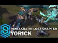Pentakill III: Lost Chapter Yorick Skin Spotlight - Pre-Release - League of Legends