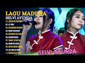 SELVI AYUNDA FULL ALBUM LAGU MADURA VERSI DANGDUT KOPLO TERBAIK 2024 | LOPPAH KA OCA