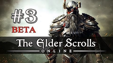 The Elder Scrolls Online Beta Gameplay Walkthrough Part 3 - OBLIVION (Let