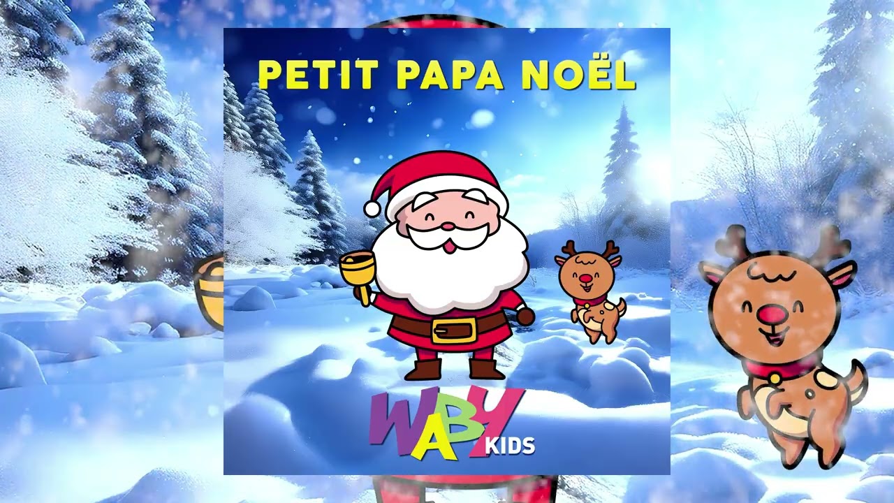 🎅 Petit papa Noël 🧑‍🎄 Waby Kids ⛄