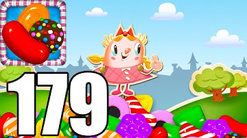 Candy Crush Saga - Level  179 - Gameplay Walkthrough (iOS & Android)
