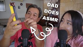 DAD DOES ASMR 🩷 (he shows me cool triggers)