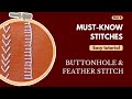 Hand Embroidery Stitches | Feather stitch | Buttonhole Stitch | Tutorials | Basic Stitches