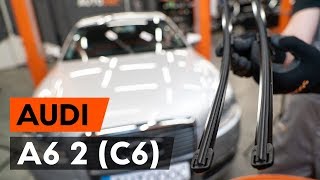 Cum schimb Stergator luneta AUDI A6 (4F2, C6) - tutoriale video