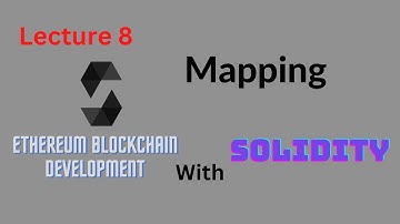 Lecture 8 - Solidity Mapping - Ethereum Blockchain Development - Computics Technologies