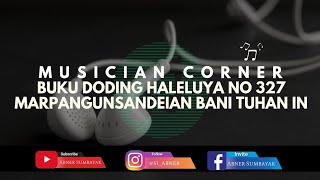 MARPANGUNSANDEIAN BANI TUHAN IN | Buku Doding Haleluya No 327 #musiciancorner #gkps