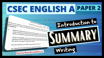 CSEC English A Paper 2: Introduction to Summary Writing