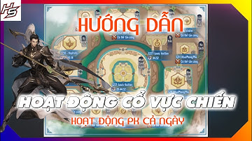 VLTKM - Hướng dẫn Hoạt động Cổ Vực Chiến - Hoạt động PK cả ngày | Thiên Nhai TV