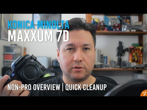 Konica Minolta MAXXUM 7D | Non-Pro Overview and Quick Clean Up