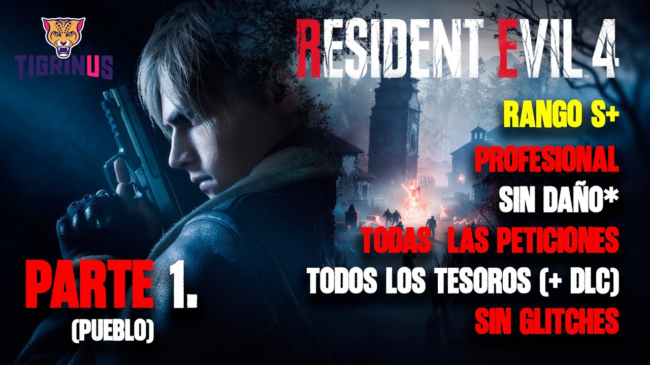 RANGO S+ Profesional Guía Completa 2025 (Pueblo) - Resident Evil 4 Remake