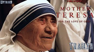 Mother Teresa : For The Love of God? Trailer Documentary | SkyTV