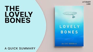 The Lovely Bones By Alice Sebold A Quick Summary