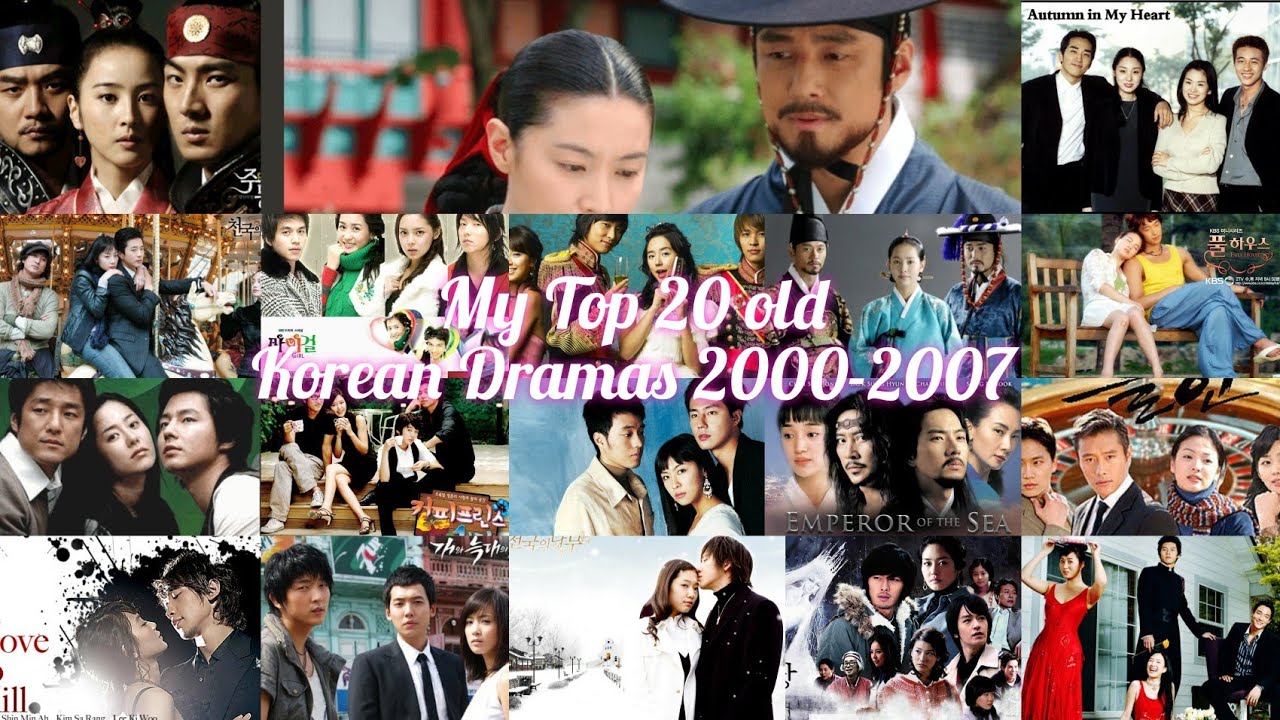 My Top 20 Old Korean Dramas 2000 2007 topkoreandramas YouTube My Top 20 Old Korean Dramas 2000 2007 topkoreandramas YouTube