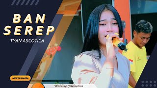 BAN SEREP - TYAN ASCOTICA "NEW PRIMAEGA" || LIVE.DS.HARJASARI Rt:01/Rw:01,KEC.SURADADI-KAB.TEGAL