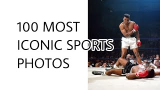 100 Most Iconic Sports Photos