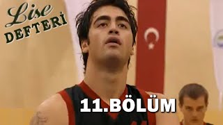 Lise Defteri 11. Bölüm - Full Bölüm